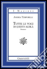 Tutte le voci di questo aldilà. E-book. Formato PDF ebook