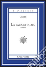 La valigetta blu. E-book. Formato PDF ebook