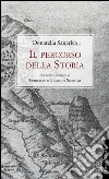 Il percorso della storia. E-book. Formato PDF ebook di Donatella Sanarica