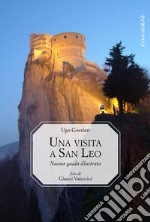 Una visita a San Leo: Nuova guida illustrata. E-book. Formato PDF ebook