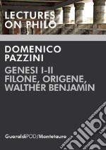 Genesi I-II. Filone, Origene, Walther Benjamin. E-book. Formato PDF ebook