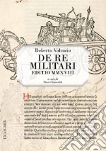 De Re Militari - Editio MMXVIII. E-book. Formato PDF