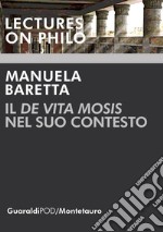 Il 'De Vita Mosis' nel suo contesto. E-book. Formato PDF ebook