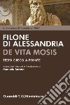 De vita Mosis. E-book. Formato PDF ebook di Filone di Alessandria