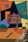 Letteratura e scienza: Scontri e incontri tra immaginario letterario e sapere scientifico: i casi di D'Annunzio e Capuana. E-book. Formato EPUB ebook di Annamaria Cavalli