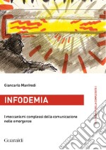 Infodemia: I meccanismi complessi della comunicazione nelle emergenze. E-book. Formato EPUB ebook