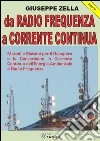 Da Radio Frequenza a Corrente Continua: Metodi e sistemi per il recupero e la conversione in Corrente Continua dell'energia ambientale a Radio Frequenza. E-book. Formato PDF ebook