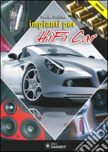 Impianti per hi-fi car. E-book. Formato PDF ebook di Davide Scullino