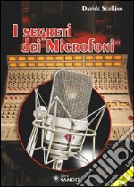 I segreti dei microfoni. E-book. Formato PDF ebook