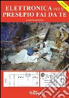 Elettronica per il presepio fai da te. E-book. Formato PDF ebook