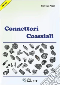 Connettori coassiali. E-book. Formato PDF ebook
