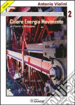 Calore Energia Movimento: da Fourier a Boltzmann. E-book. Formato PDF ebook