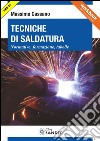 Tecniche dì Saldatura: Normative, formazione, tabelle. E-book. Formato PDF ebook