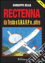 Rectenna da TESLA A S.H.A.R.P. e...oltre. E-book. Formato PDF ebook