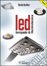 LED Lampade & illuminotecnica. E-book. Formato PDF ebook