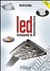 LED Lampade & illuminotecnica. E-book. Formato PDF ebook
