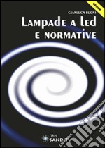 Lampade a led e normative. E-book. Formato PDF