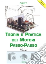 Teoria e pratica dei motori passo-passo. E-book. Formato PDF ebook