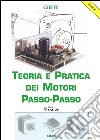 Teoria e pratica dei motori passo-passo. E-book. Formato PDF ebook
