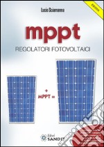 MPPT: Regolatori fotovoltaici. E-book. Formato PDF