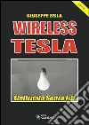Wireless Tesla: Elettricità Senza Fili. E-book. Formato PDF ebook di Giuseppe Zella