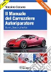 Il manuale del carrozziere autoriparatore. E-book. Formato PDF ebook
