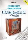 Magnadyne Radio: Le aziende che hanno fatto la storia della radio italiana. E-book. Formato PDF ebook