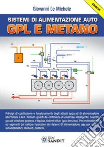 Sistemi alimentazione auto GPL e metano. E-book. Formato PDF ebook di Giovanni De Michele