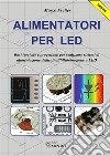 Alimentatori per LED. E-book. Formato PDF ebook