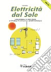 Elettricità dal sole. E-book. Formato PDF ebook