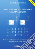 Automazione in elettronica cablata e con PLC. E-book. Formato PDF ebook