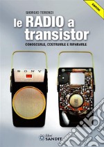 Le radio a transistor. E-book. Formato PDF ebook