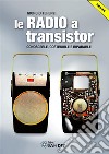 Le radio a transistor. E-book. Formato PDF ebook