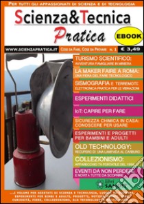 Scienza&Tecnica Pratica n.1: Cose fare, cose da provare!. E-book. Formato PDF ebook di aa.vv