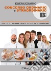 Eserciziario concorso ordinario e straordinario B020 (enogastronomia). E-book. Formato PDF ebook