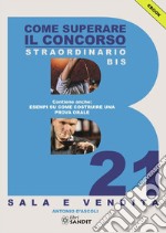 Come superare il concorso straordinario bis B21 - Sala e Vendita. E-book. Formato PDF