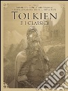 Tolkien e i classici. E-book. Formato EPUB ebook