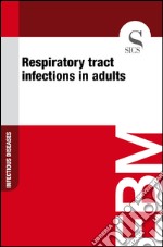 Respiratory tract infections in adults. E-book. Formato EPUB ebook