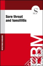 Sore throat and tonsillitis. E-book. Formato EPUB ebook