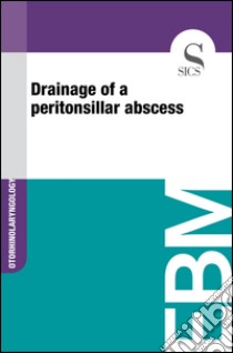 Drainage of a peritonsillar abscess. E-book. Formato EPUB ebook