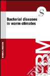 Bacterial diseases in warm climates. E-book. Formato EPUB ebook