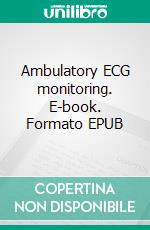 Ambulatory ECG monitoring. E-book. Formato EPUB ebook