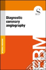 Diagnostic coronary angiography. E-book. Formato EPUB ebook