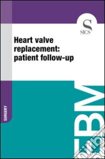 Heart valve replacement: patient follow-up. E-book. Formato EPUB ebook