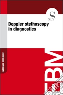 Doppler stethoscopy in diagnostics. E-book. Formato EPUB ebook