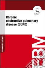 Chronic obstructive pulmonary disease (COPD). E-book. Formato EPUB ebook