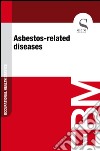 Asbestos-related diseases. E-book. Formato EPUB ebook