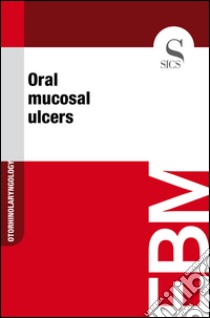 Oral mucosal ulcers. E-book. Formato EPUB ebook