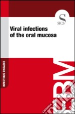 Viral infections of the oral mucosa. E-book. Formato EPUB ebook