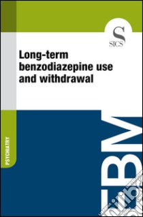 Long-term benzodiazepine use and withdrawal. E-book. Formato EPUB ebook